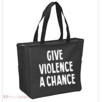 Give Violence A Chance Sarcasm Saying Tote Bag thumb 2