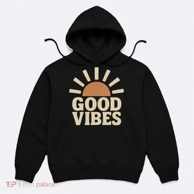 Good Vibes Hoodie