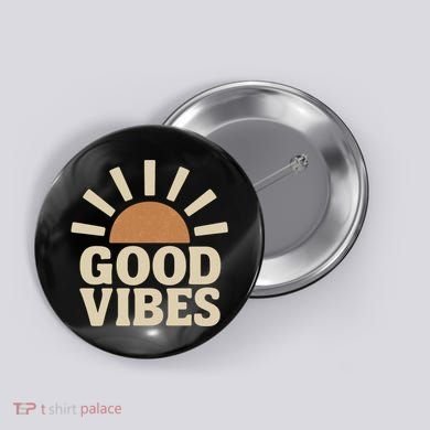 Good Vibes Button