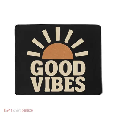 Good Vibes Mousepad