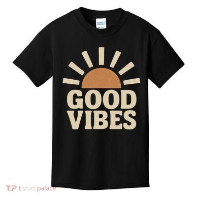 Good Vibes Kids T-Shirt