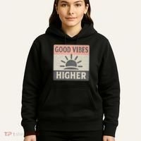 Good Vibes Higher Hoodie thumb 5