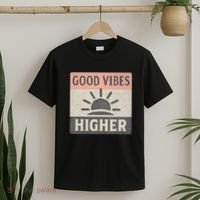 Good Vibes Higher T-Shirt thumb 2