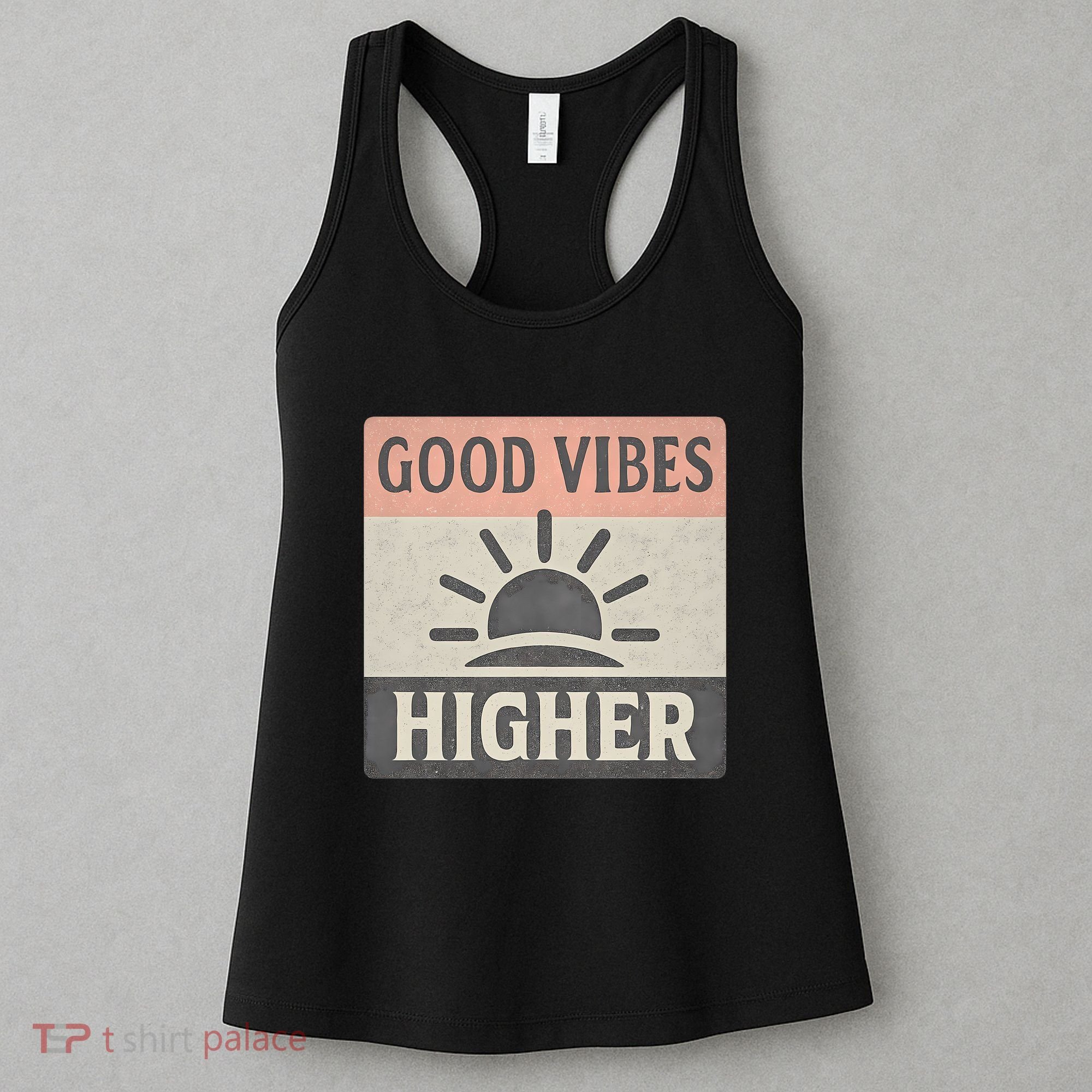 Good Vibes Higher Women's Tank Top