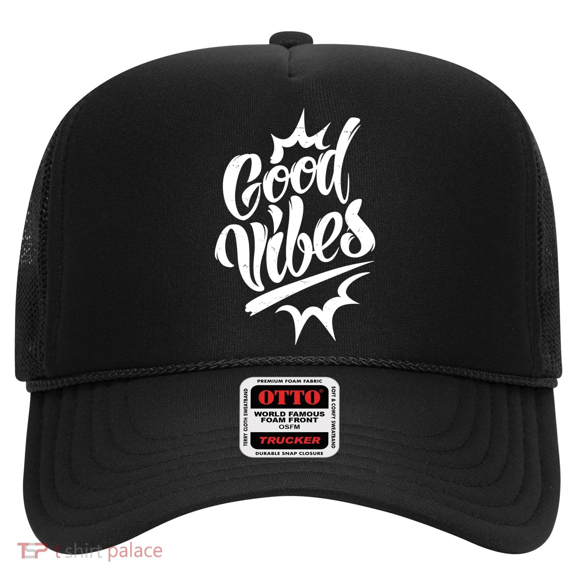 Good Vibes Motivational Quote Hat