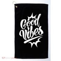 Good Vibes Motivational Quote Golf Towel thumb 0