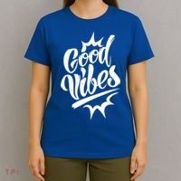 Good Vibes Motivational Quote T-Shirt thumb 4