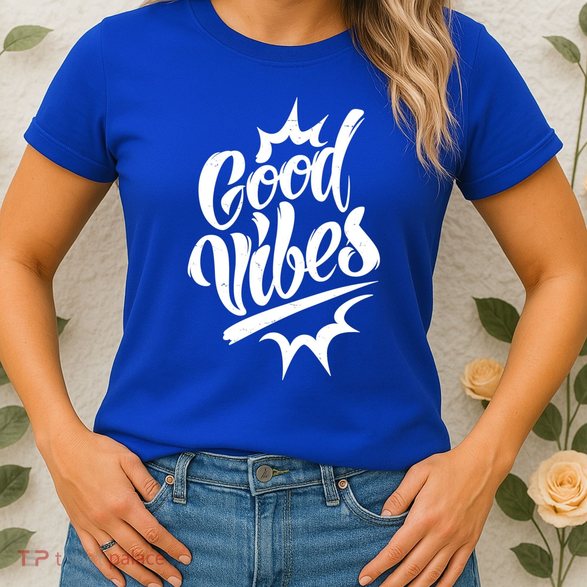 Good Vibes Motivational Quote Women's T-Shirt