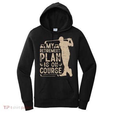 Golf vintage My Retirement Plan Golfing Golf Women's Hoodie