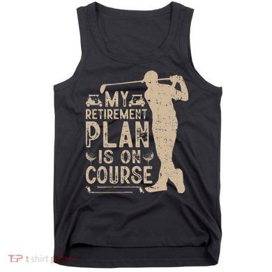 Golf vintage My Retirement Plan Golfing Golf Tank Top