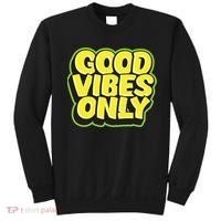 Good Vibes Only Sweatshirt thumb 0