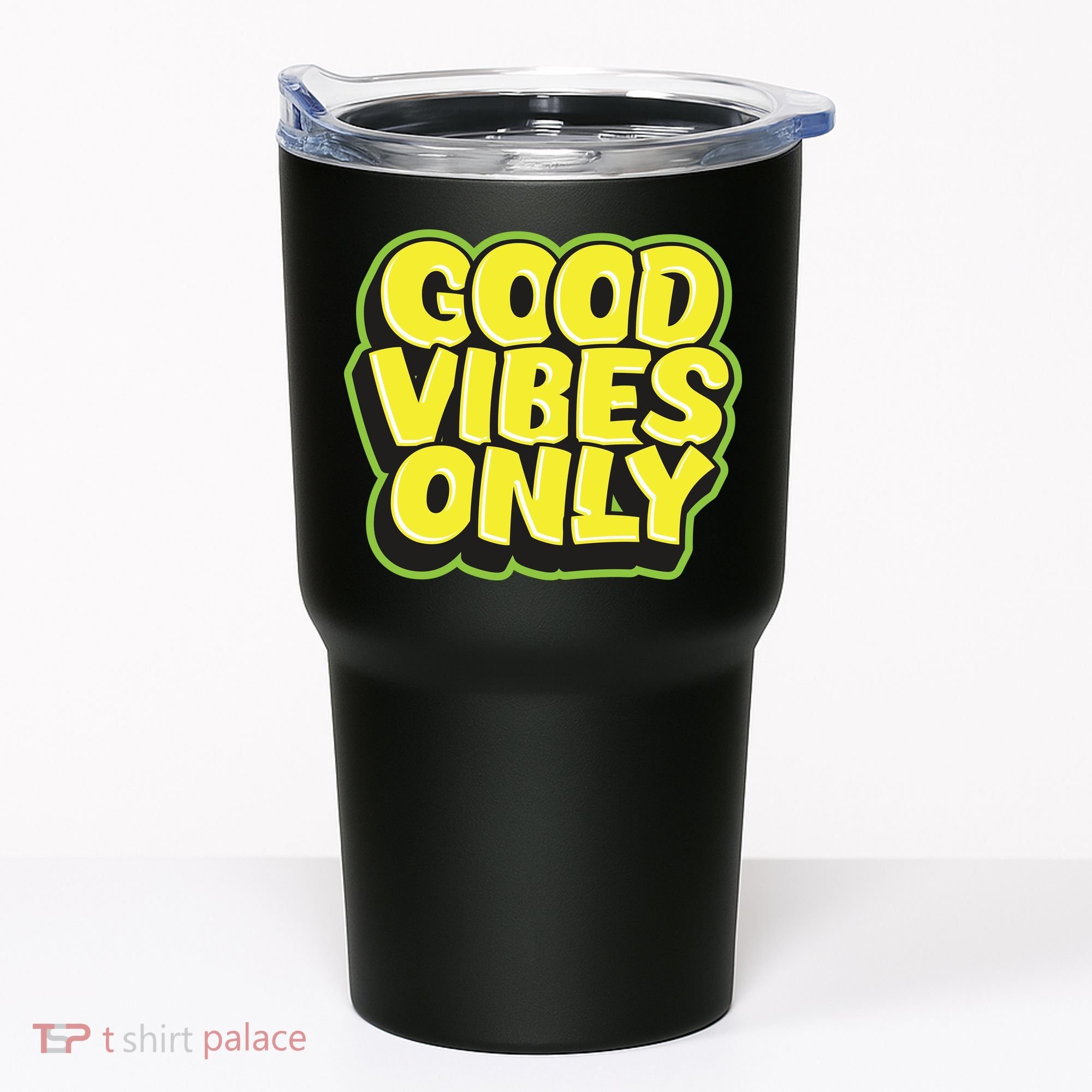 Good Vibes Only Tumbler