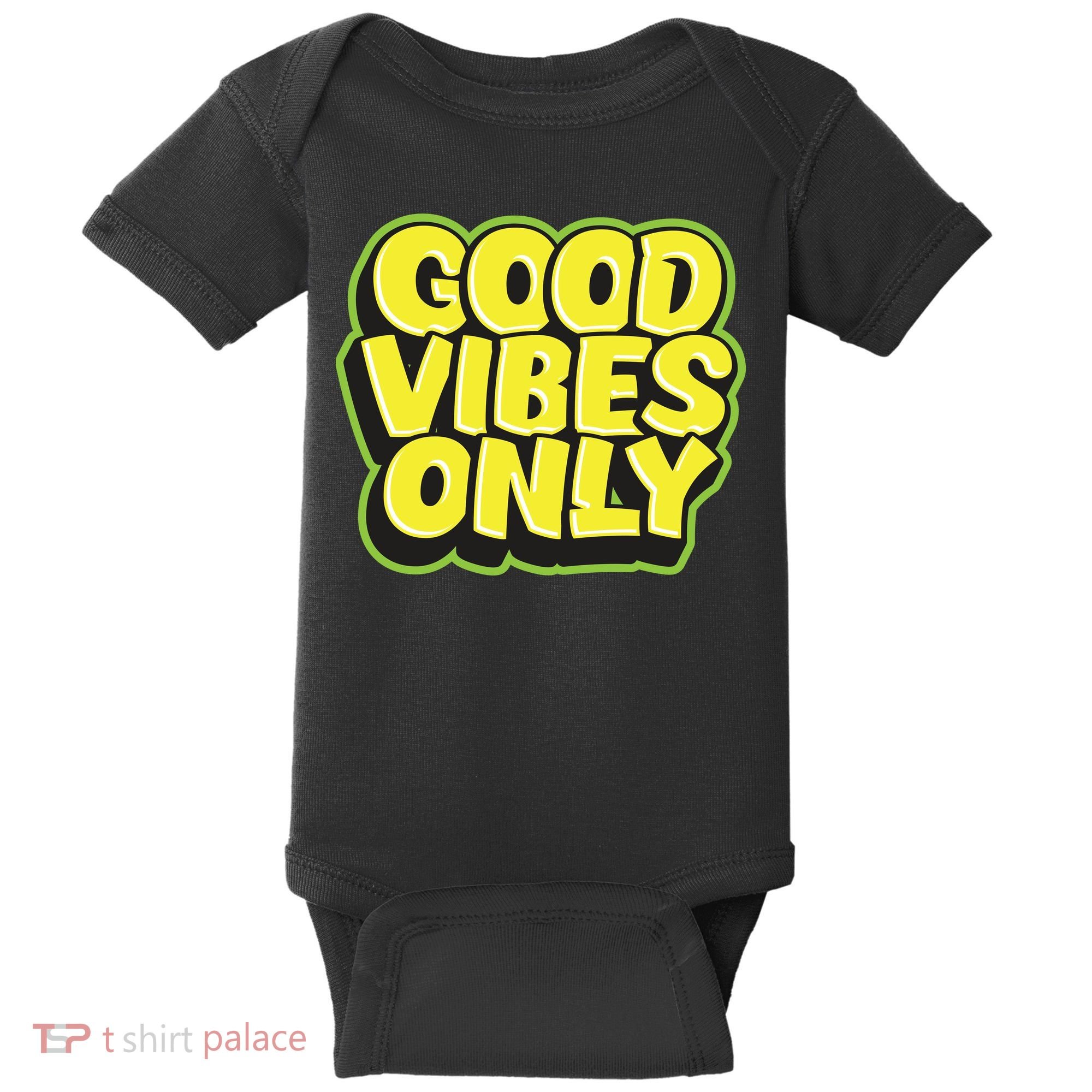 Good Vibes Only Baby Bodysuit