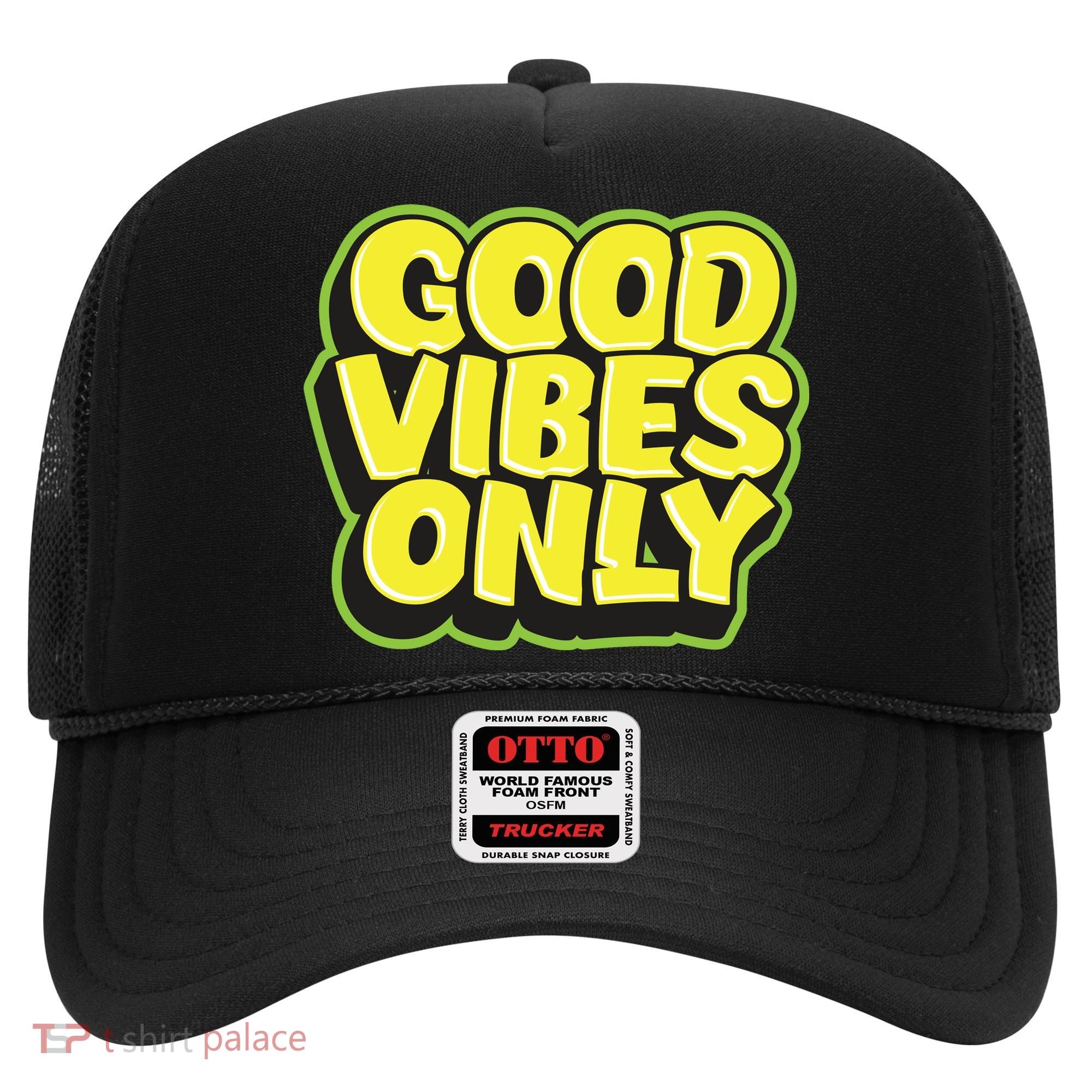 Good Vibes Only Hat