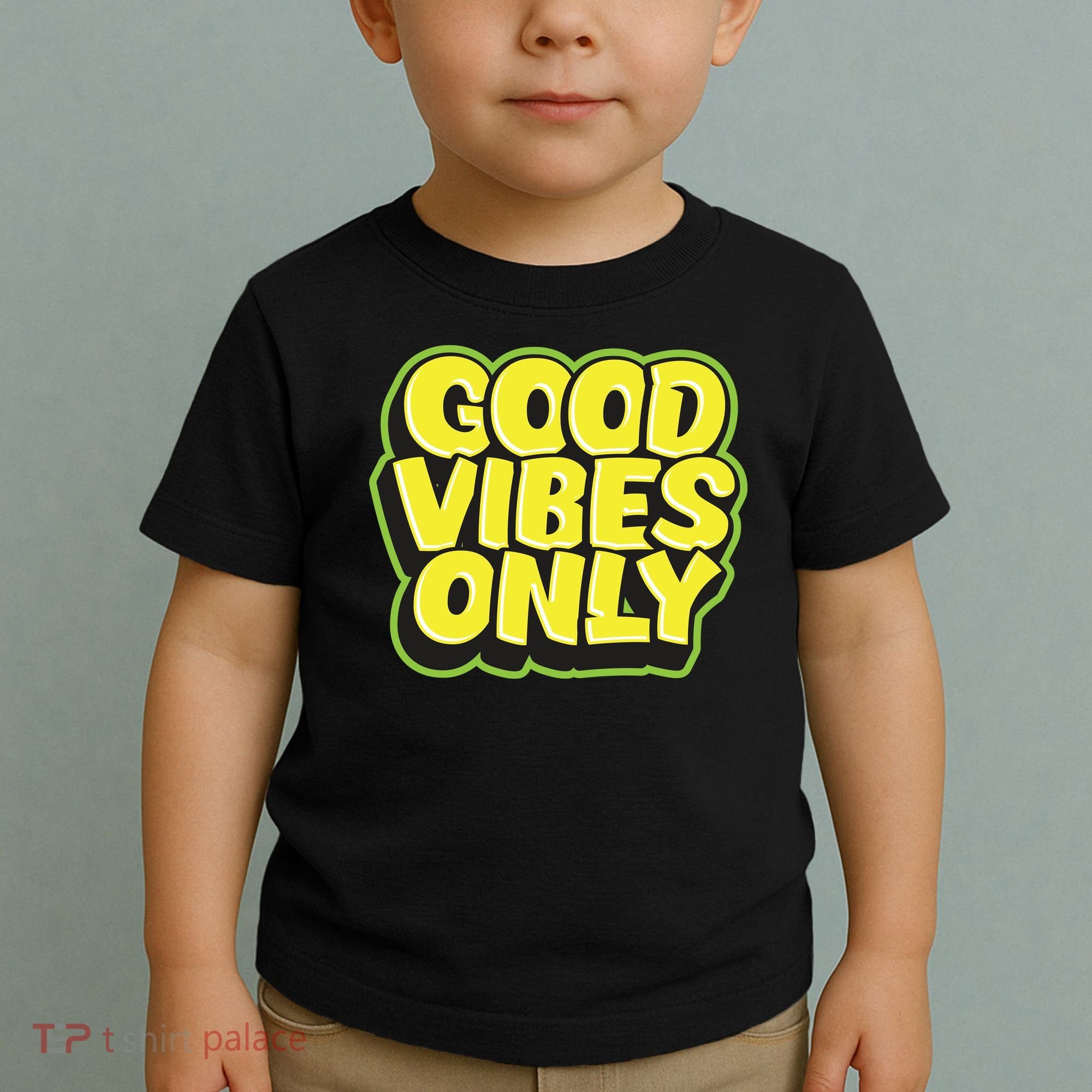 Good Vibes Only Toddler T-Shirt