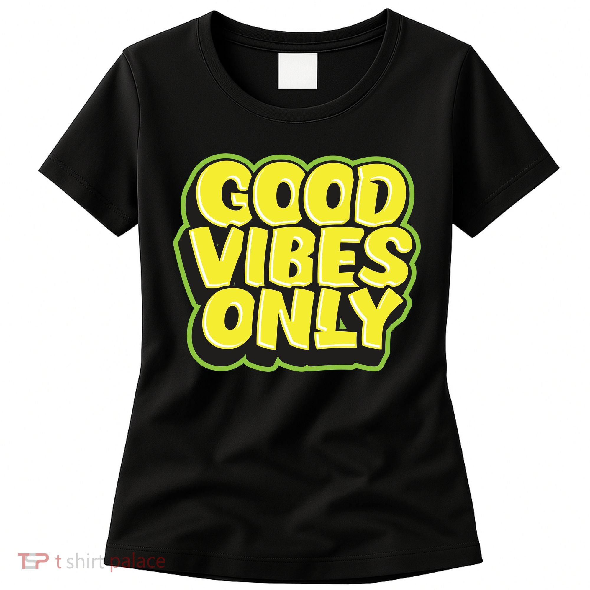Good Vibes Only Women's T-Shirt