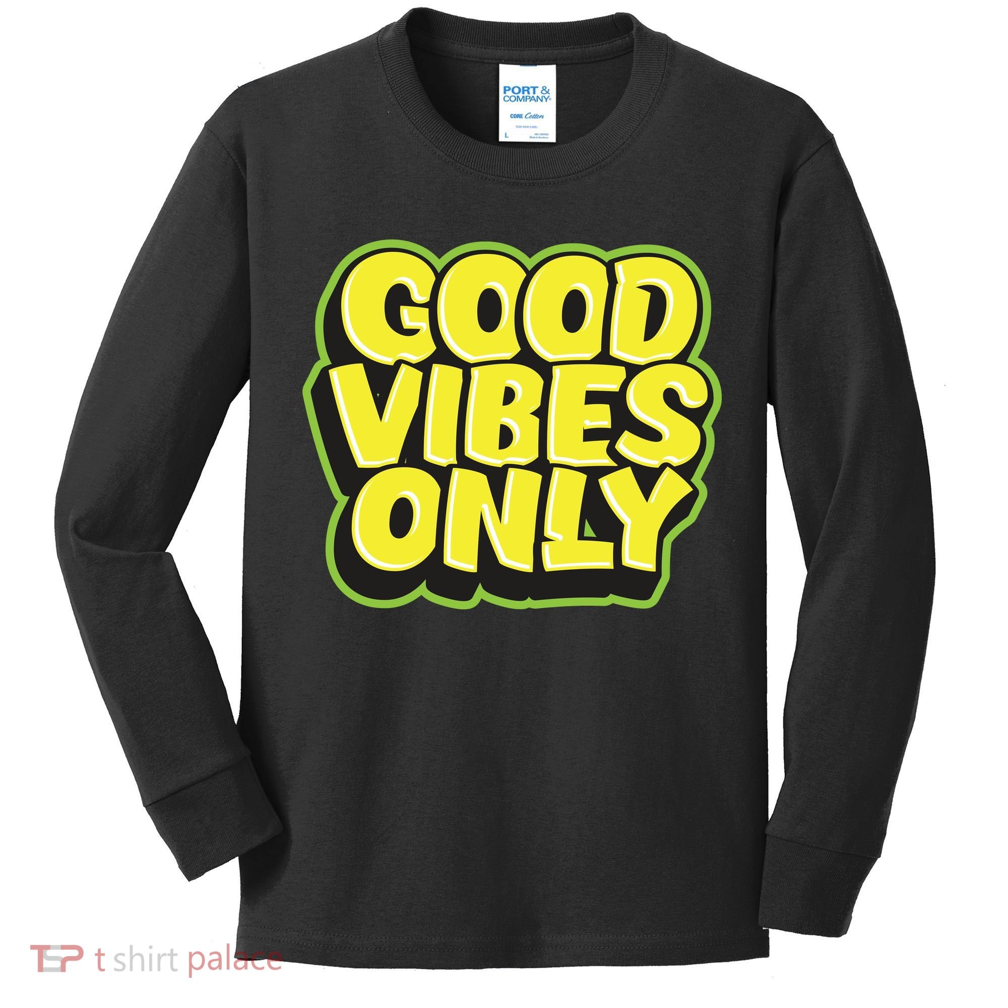 Good Vibes Only Kids Long Sleeve Shirt