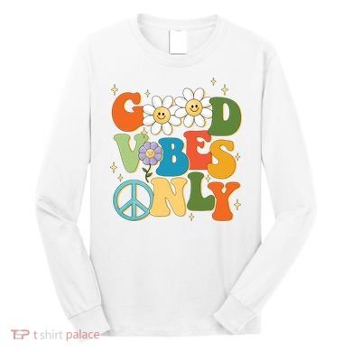 Good Vibes Only Retro Hippie Long Sleeve Shirt