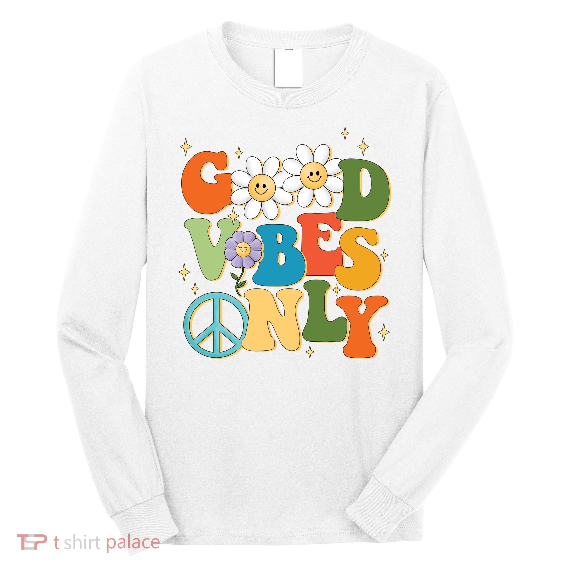 Good Vibes Only Retro Hippie Long Sleeve Shirt