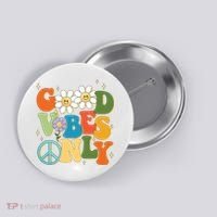 Good Vibes Only Retro Hippie Button thumb 0