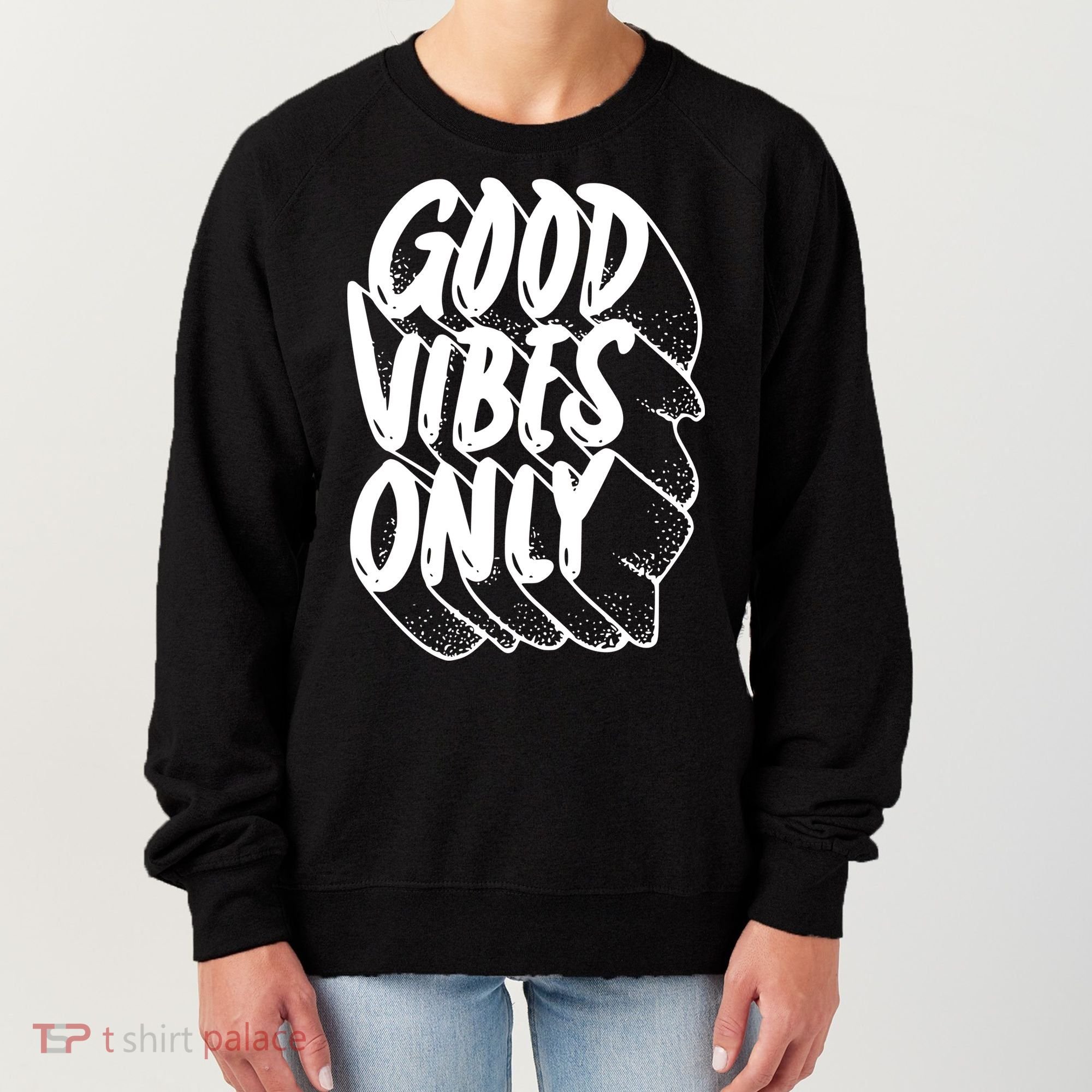 Good Vibes Only Cool Retro Women's Sweatshirt