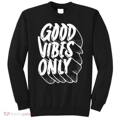 Good Vibes Only Cool Retro Sweatshirt