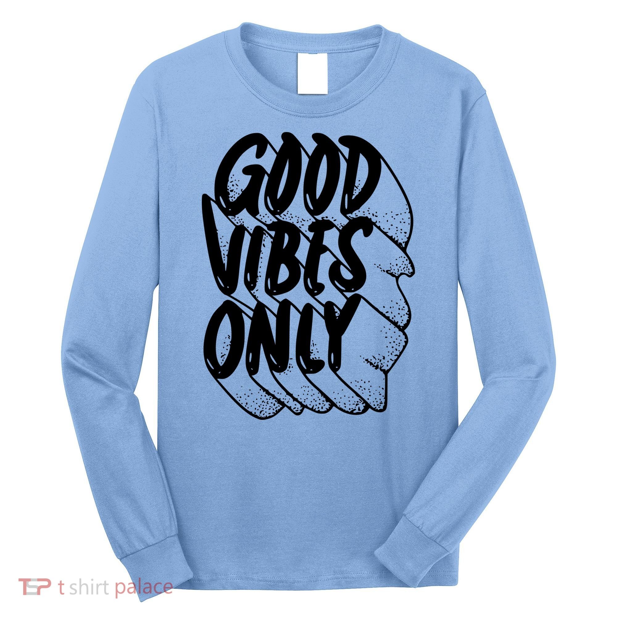 Good Vibes Only Cool Retro Long Sleeve Shirt