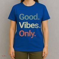 Good Vibes Only Positive Vibes Love Peace Namaste Cute Gift T-Shirt thumb 4