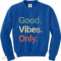Good Vibes Only Positive Vibes Love Peace Namaste Cute Gift Kids Sweatshirt thumb 0