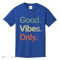 Good Vibes Only Positive Vibes Love Peace Namaste Cute Gift Kids T-Shirt thumb 0