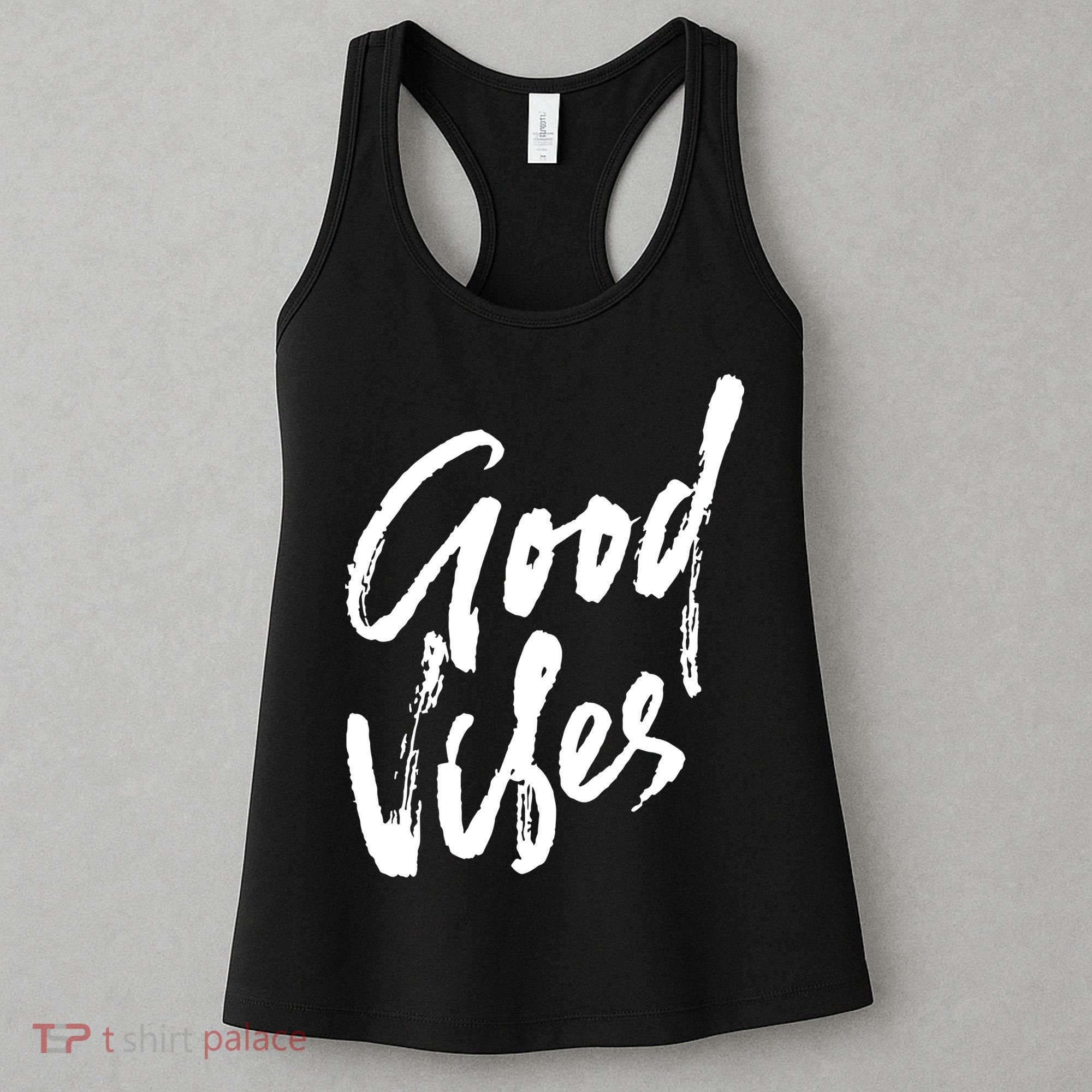 Good Vibes Positive Quote Women's Tank Top