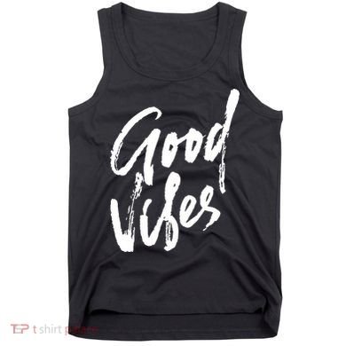 Good Vibes Positive Quote Tank Top