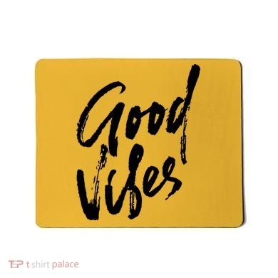 Good Vibes Positive Quote Mousepad