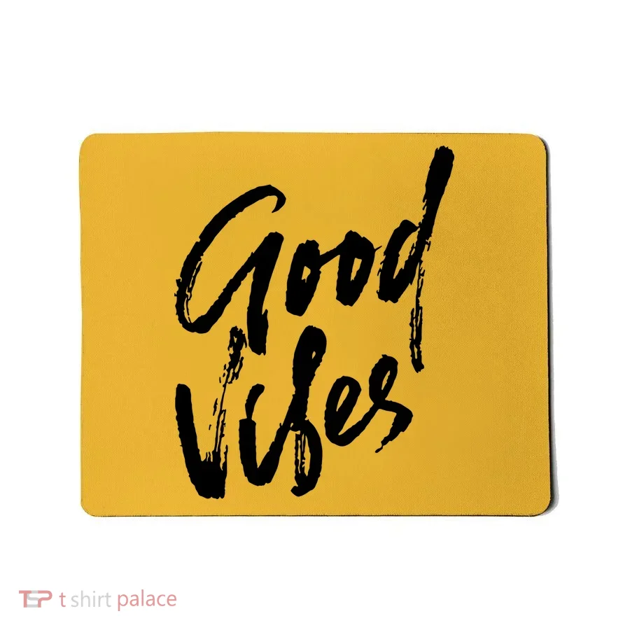 Good Vibes Positive Quote Mousepad