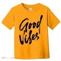 Good Vibes Positive Quote Toddler T-Shirt thumb 0