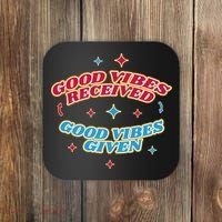 Good Vibes Received Good Vibes Given Retro Coaster thumb 0