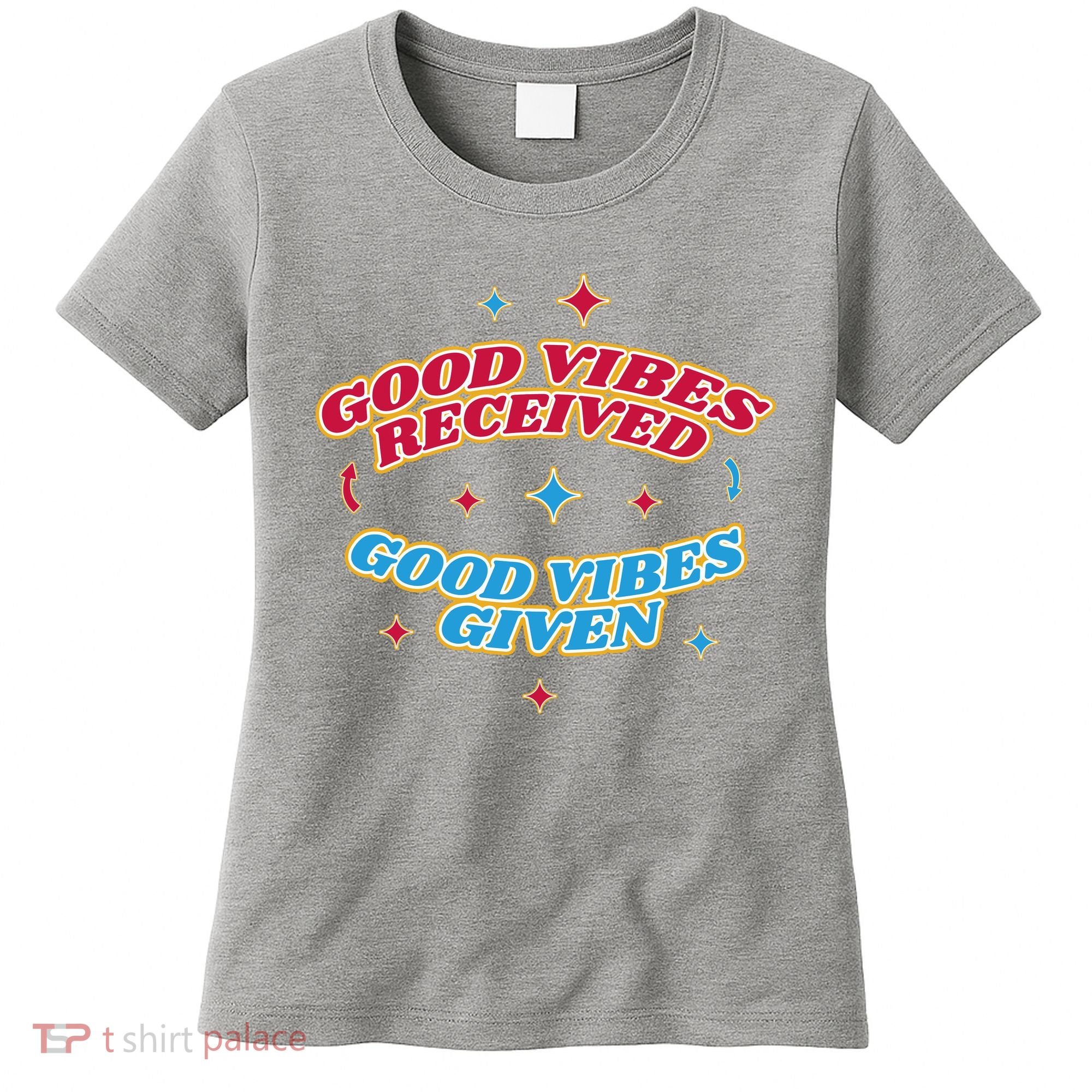 Good Vibes Received Good Vibes Given Retro Women's T-Shirt