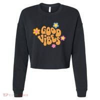 Good Vibes Retro Groovy Flower Cropped Pullover Crew thumb 0