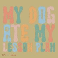Groovy Vintage Retro My Dog Ate My Lesson Plan Funny Dogs T-Shirt thumb 7