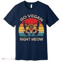 Go Vegan Right Meow Funny Cat Vegan Premium T-Shirt thumb 0