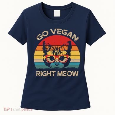Go Vegan Right Meow Funny Cat Vegan Women's T-Shirt