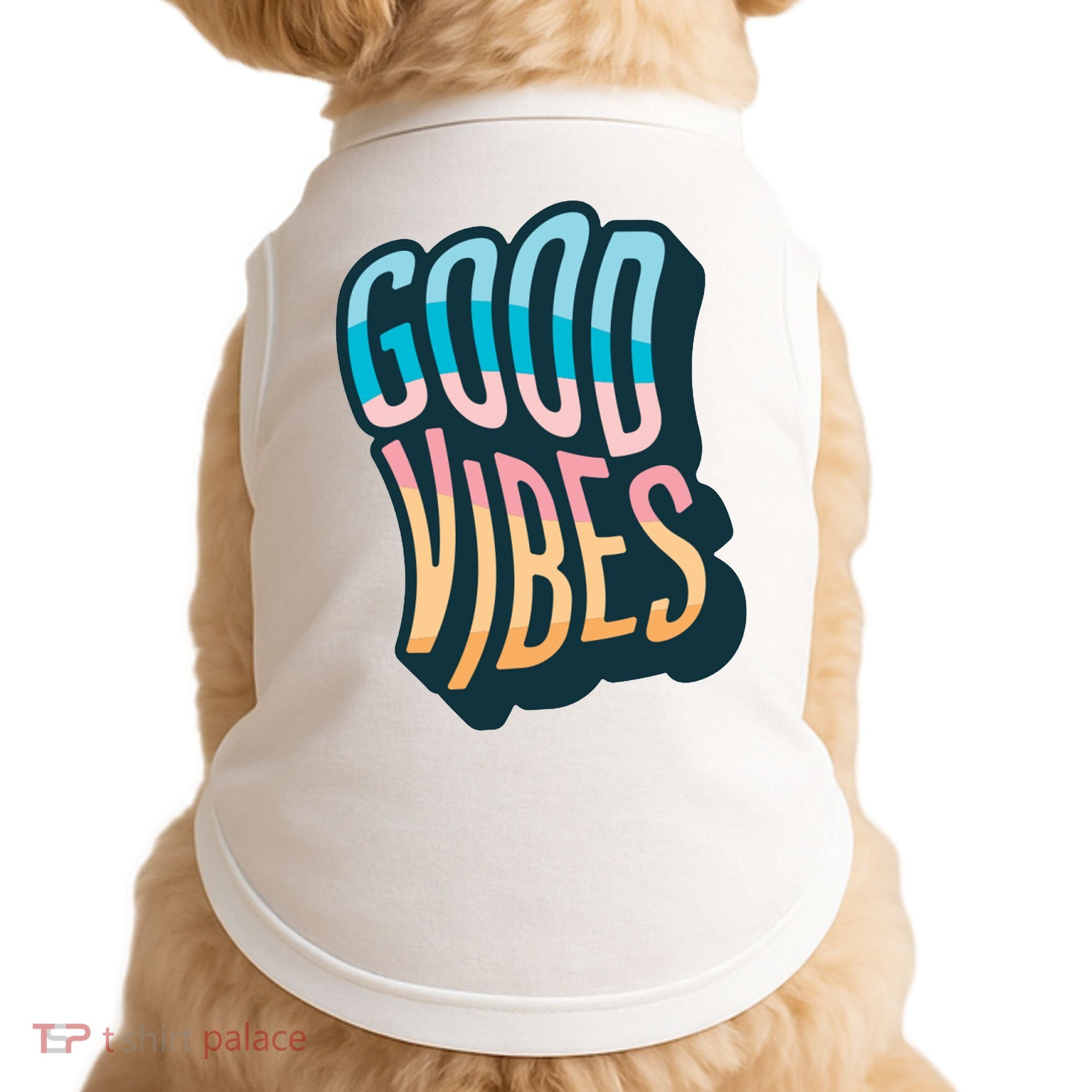 Good Vibes Retro Positive Quote Doggie Tank