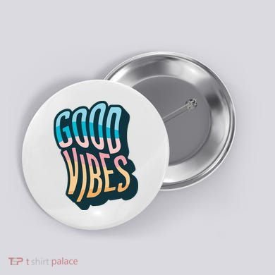 Good Vibes Retro Positive Quote Button