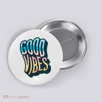 Good Vibes Retro Positive Quote Button thumb 0