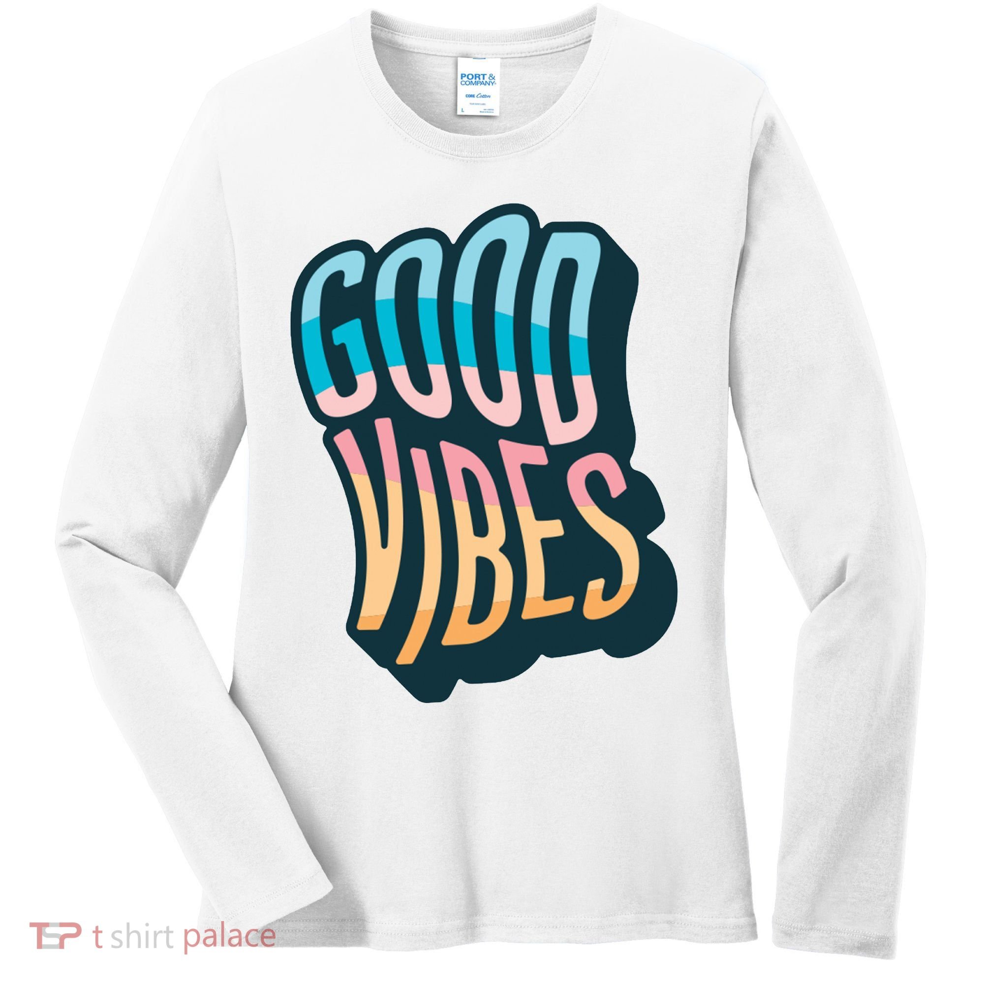 Good Vibes Retro Positive Quote Women's Long Sleeve Shirt