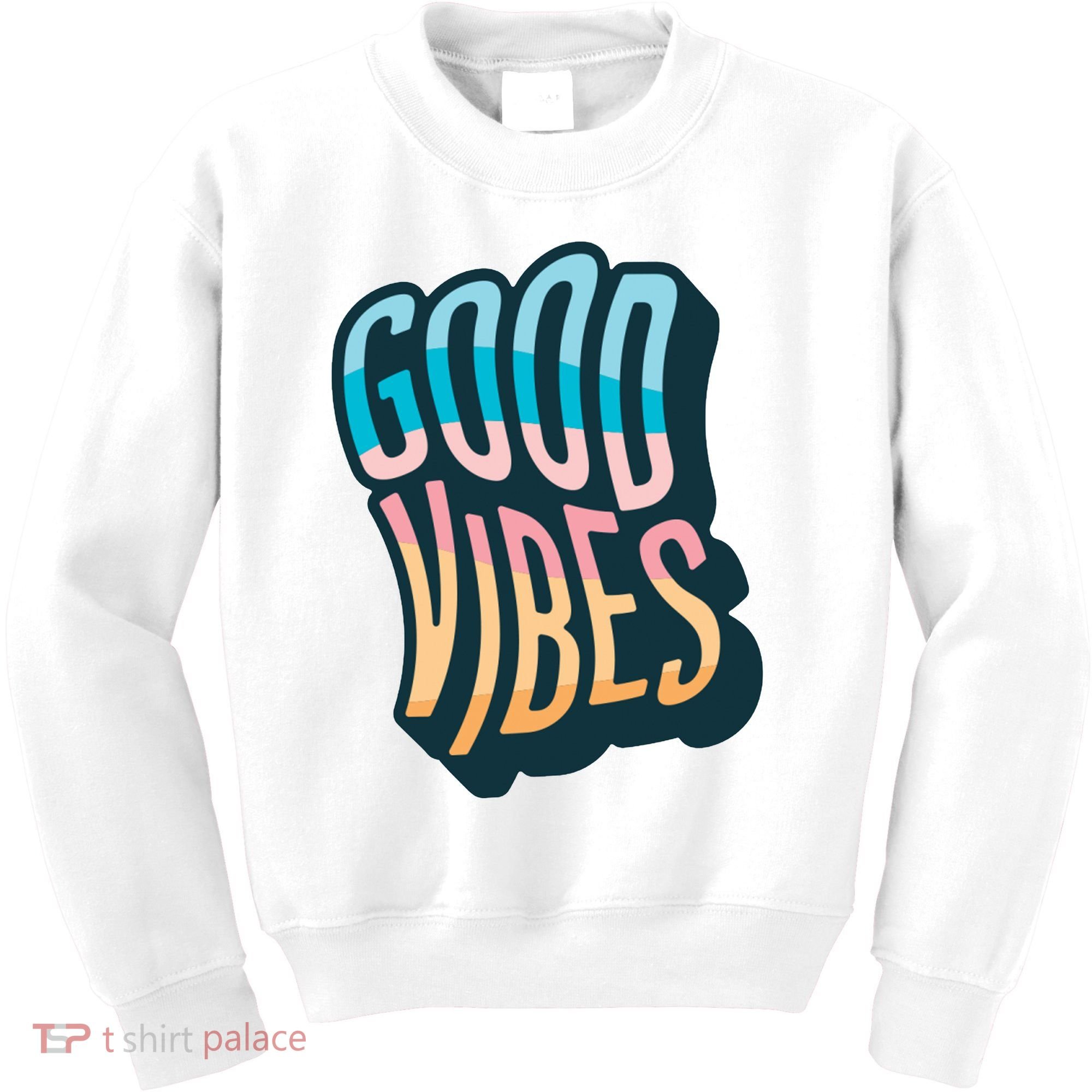 Good Vibes Retro Positive Quote Kids Sweatshirt