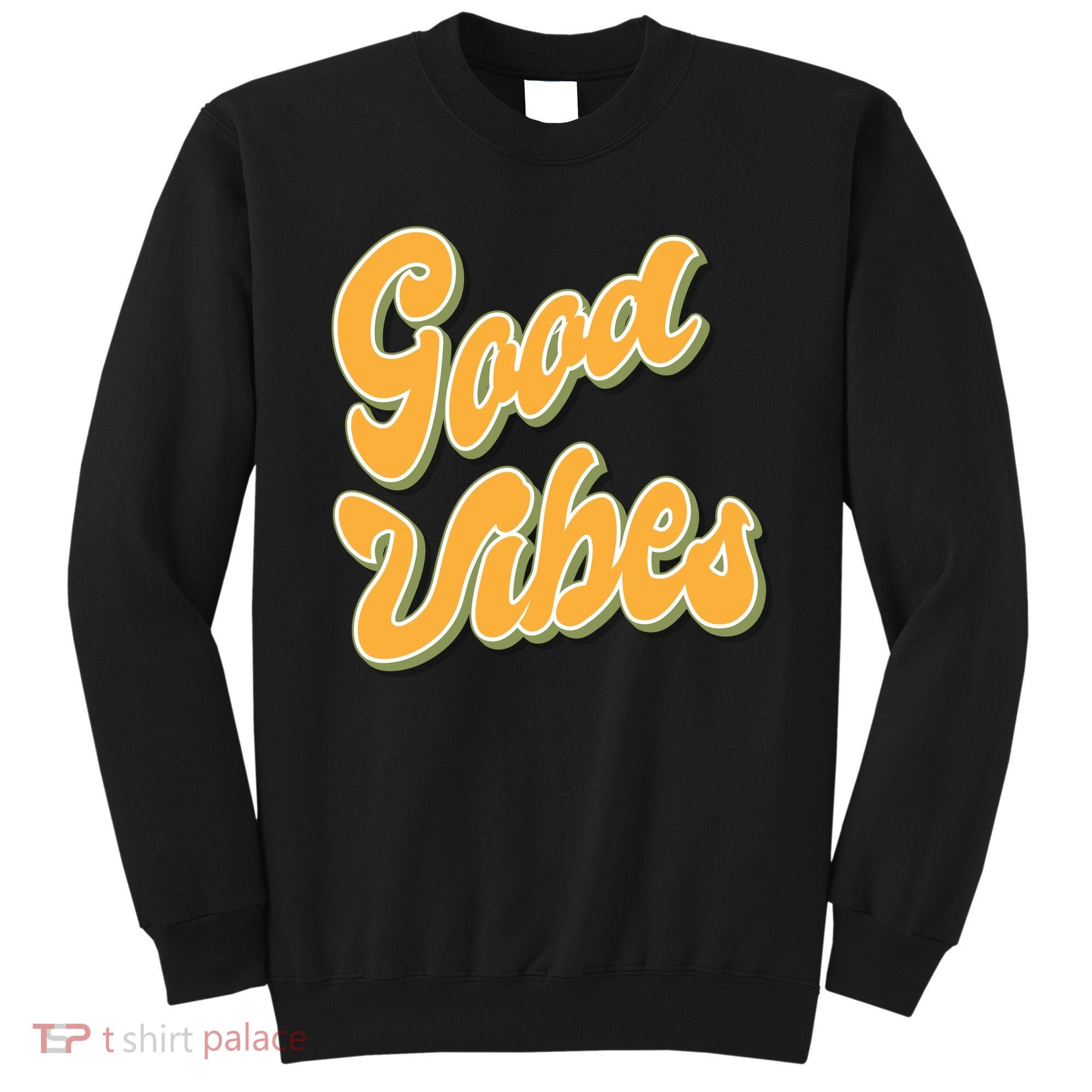 Good Vibes Retro Fun Sweatshirt