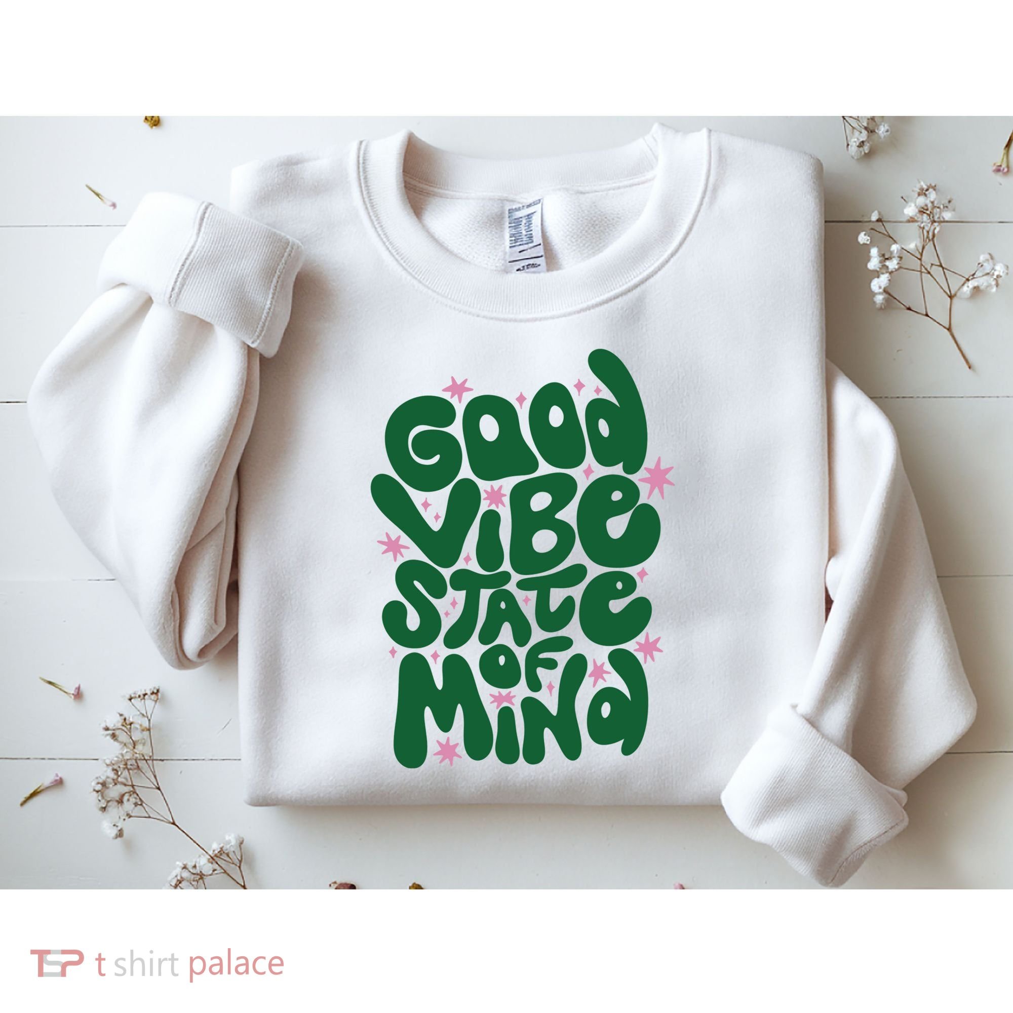 Good Vibe State Of Mind Retro Quote Sweatshirt