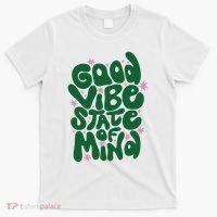 Good Vibe State Of Mind Retro Quote T-Shirt thumb 0