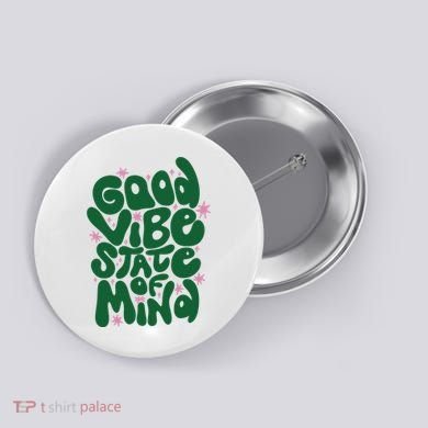 Good Vibe State Of Mind Retro Quote Button